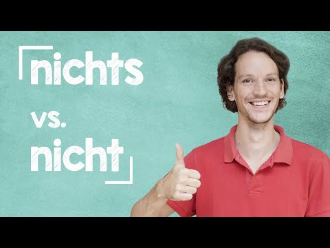 nicht vs. nichts - Was ist der Unterschied? - B2 [mit Niko]
