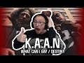 DOUBLE RAP REACTION K A A N What Can I Say Destiny