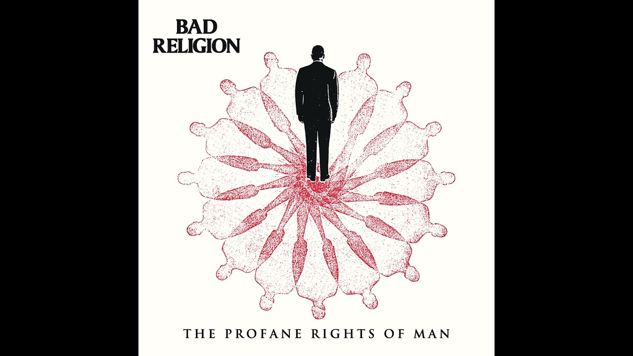 Bad Religion - The Profane Rights Of Man