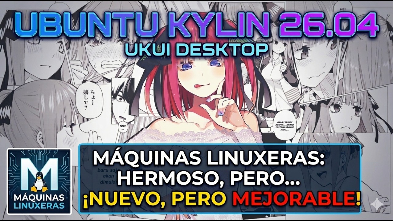 Probando Ubuntu Kylin 26.04: Una belleza asiática que necesita más trabajo.