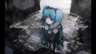 Nightcore-Misery Loves it&#39;s Company