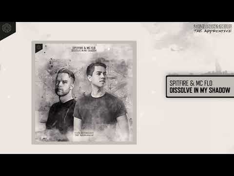 Spitfire & MC Flo - Dissolve In My Shadow