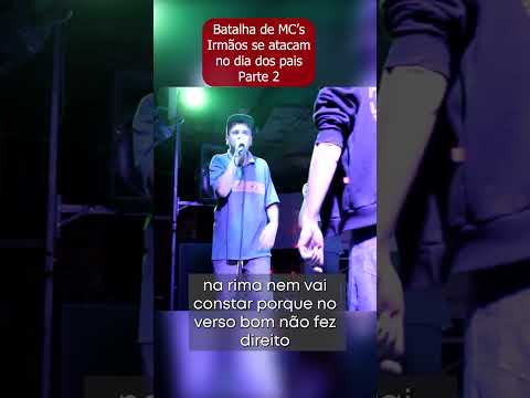 Parte 2 -🔥Lele x Crizin🔥 -  Dia Dos pais e os irmãos na batalha de MC