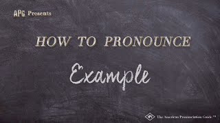 How to Pronounce Example (Real Life Examples!)