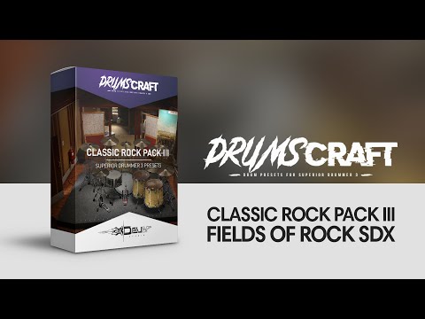 #DRUMSCRAFT Classic Rock Pack III for Fields of Rock SDX | Superior Drummer 3 Presets