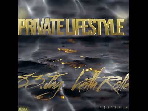 83.jáy - Private Lifestyle (feat. Keith Rolle)