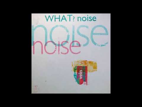 What? Noise - Shit (Peel Session 9th May 1990)