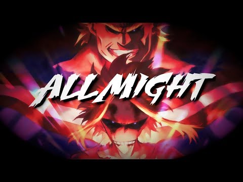 ALL MIGHT - BOKU NO HERO ACADEMIA (Anime Workout Motivation AMV)