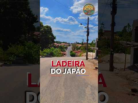 Você conhece as ladeiras do bairro do Japão em Chapadinha-Ma?