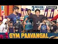 Gym Paavangal Parithabangal