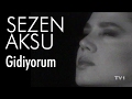 Download Sezen Aksu Gidiyorum Official Video Mp3 Song