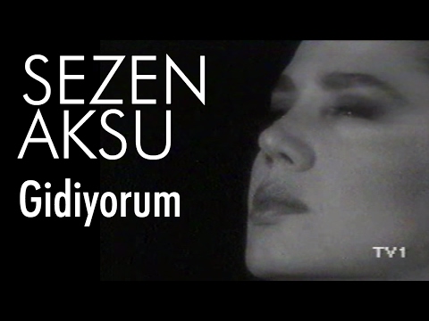 Gidiyorum Sezen Aksu