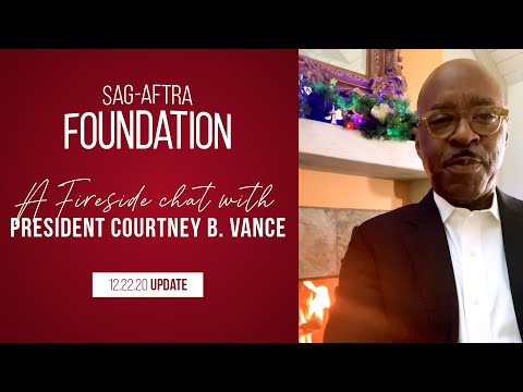 A Special Holiday 2020 Fireside Chat from President Courtney B. Vance 12/22/20