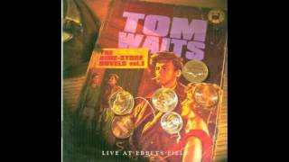 Tom Waits - Good Night Loving Trail (Live)