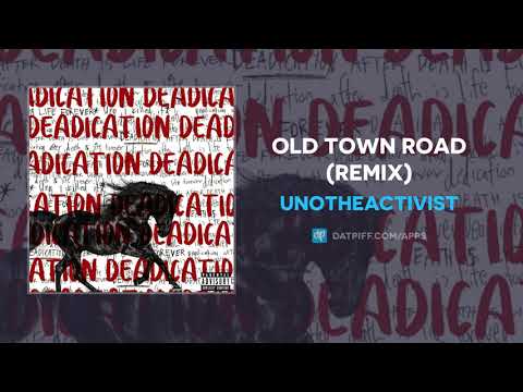 UnoTheActivist - Old Town Road (Remix) (AUDIO)