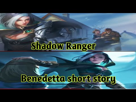 Benedetta short story|Hero Spotlight|Shadow Ranger|Mobile Legends:Bang Bang