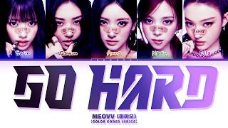 Download lagu MEOVV (미야오) 'GO HARD' (Color Coded Lyrics) mp3