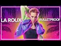 La Roux x Gamper & Dadoni - Bulletproof [Lyric Video]