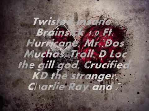 Twisted Insane Brainsick