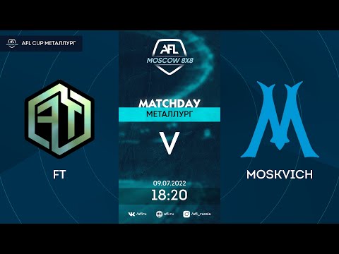 AFL22. AFL Cup Металлург. Day 10. FT - Moskvich