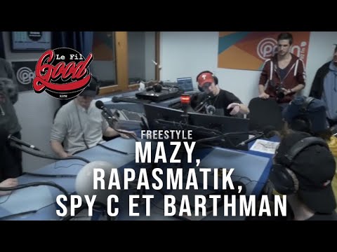 LE FIL GOOD / Freestyle / Mazy, Rapasmatik, Spy C et Barthman