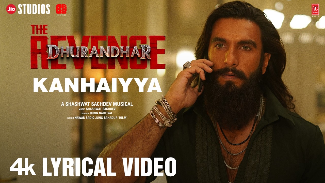 Kanhaiyya (Lyrical) | Dhurandhar The Revenge | Ranveer Singh | Shashwat S | Jubin N | Nawab S