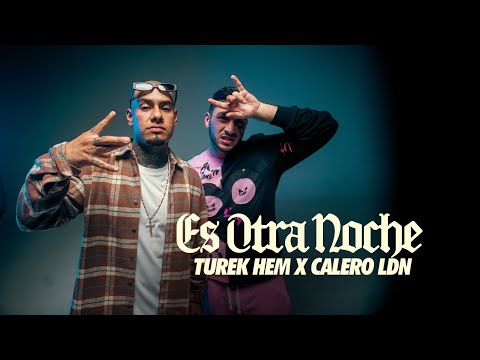 Turek Hem x Calero LDN - Es Otra Noche 🌙