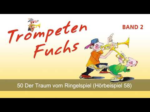 50 Der Traum vom Ringelspiel (58 Hörbeispiel) aus Trompeten Fuchs Band 2 EH 3802