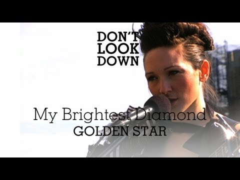 My Brightest Diamond - Golden Star - Don't Look Down