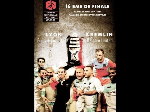 LYON FOOTZIK FUTSAL - KREMLIN BICETRE UNITED