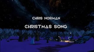 Christmas Song - Chris Norman (lyrics)