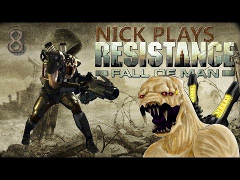Nick Plays RESISTANCE: FALL OF MAN [EPISODE 8] - ANGELIC