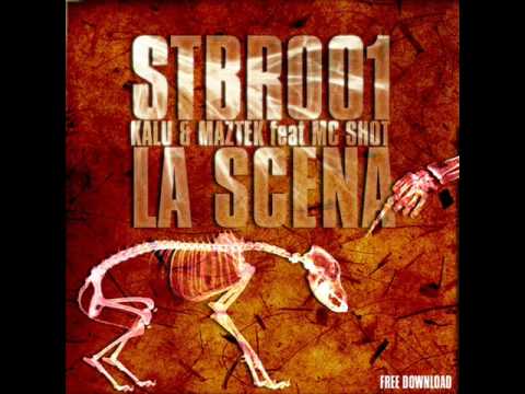 Ka:lu & Maztek feat. Mc Shot - La Scena (STBR 001)