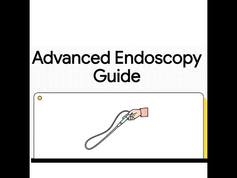 Advanced Endoscopy Guide | Tips & Clinical Insights for Medical Professionals