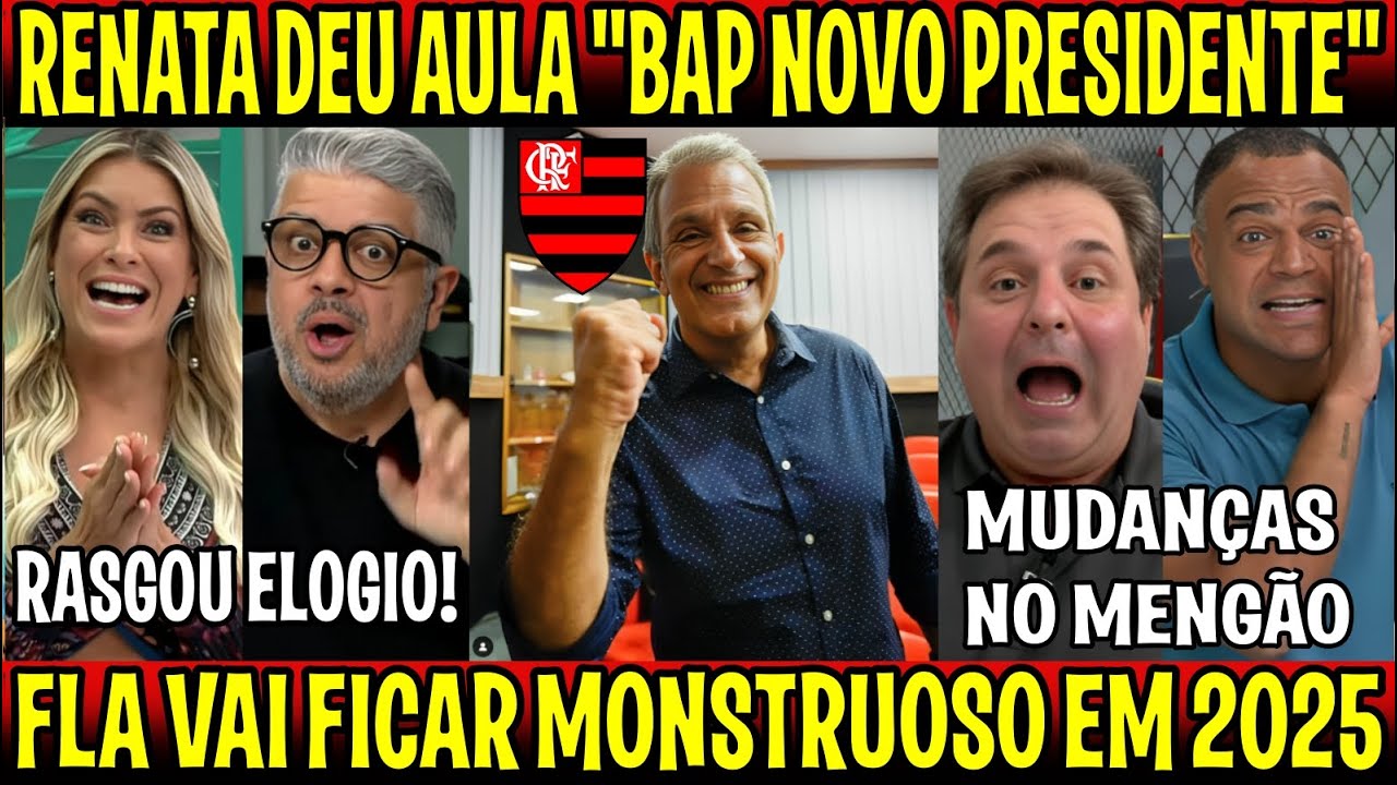 RENATA FAN DEU AULA "O NOVO PRESIDENTE VAI DEIXAR O MENGÃO MONSTRUOSO EM 2025" BAP VENCE LANDIM