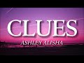 Asheley Alisha - Clues (Lyrics) 