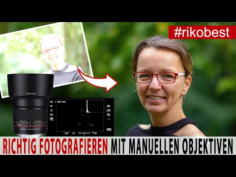 Richtig belichten und fokussieren lernen mit manuellen Objektiven - Fotografieren lernen