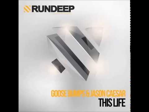 Goose Bumps & Jason Caesar - This Life (Radio Edit)
