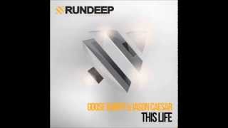 Goose Bumps & Jason Caesar - This Life (Radio Edit)