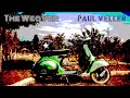 Paul Weller - The Weaver