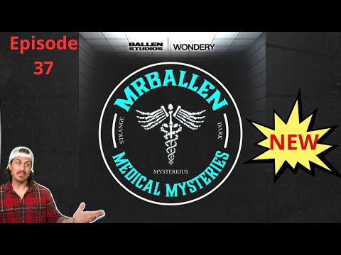 River of Blood | MrBallen Podcast & MrBallen’s Medical Mysteries