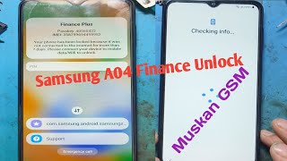 Samsung A04 Finance Plus Unlock_Samsung Finance Plus Bypass_KG Lock Unlock @muskangsm