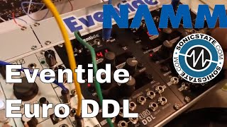 Video thumbnail for NAMM 2018: Eventide - Euro DDL First Eurorack Module by sonicstate