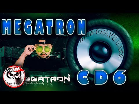 MEGATRON CD6 - GRAVE BASS 2021(djbrunomixer)