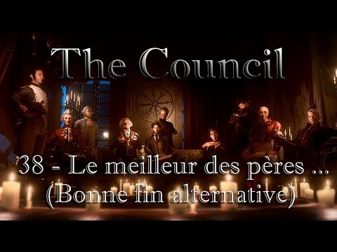 The Council (FIN) : #38 Le meilleur des pères ... (Bonne fin alternative)