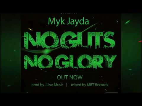 Myk Jayda - No Guts No Glory