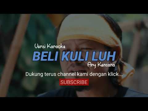 Karaoke - Beli Kuli Luh - Ary Kencana