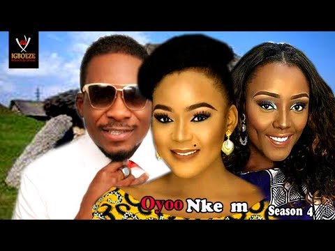 Oyoo Nkem Season 4 -  2017 Latest Nigerian Nollywood Igbo Movie Full HD