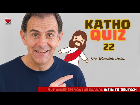 KathoQuiz 22: Die Wunder Jesu