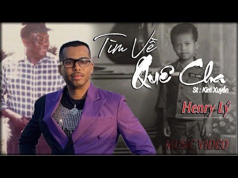 Tìm về quê cha - Henry Ly